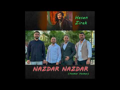 NAZDAR NAZDAR Hesen Zirek KURDİSH 2024  (Yesmar Yesmar) #evinmüzik #yesmar #nazdar #kurdische