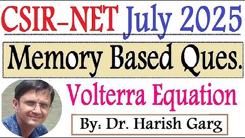 VOLTERRA INTEGRAL EQUATION | CSIR NET July 2025 | Mathematical Statistics