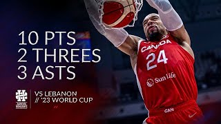 Dillon Brooks 10 pts 2 threes 3 asts vs Lebanon World Cup 2023