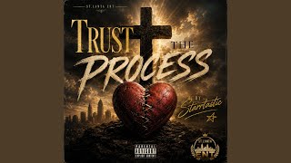 TRUST THE PROCESS