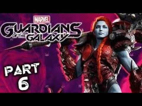 Marvel's Guardians of the Galaxy walkthrough Part 6 (PS4 Fat) - YouTube