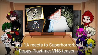 Class 1A reacts to Superhorrorbro: Poppy Playtime: VHS Teaser