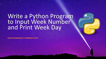 Write a Python Program to Input Week Number and Print Week Day