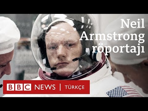 BBC'nin Neil Armstrong röportajı: Ay'dan bakarken Dünya çok güzel görünüyor