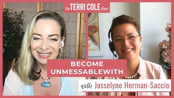 Become Unmessablewith, with Josselyne Herman-Saccio - Terri Cole
