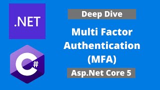 Deep Dive: Multi-Factor Authentication with .NET 5