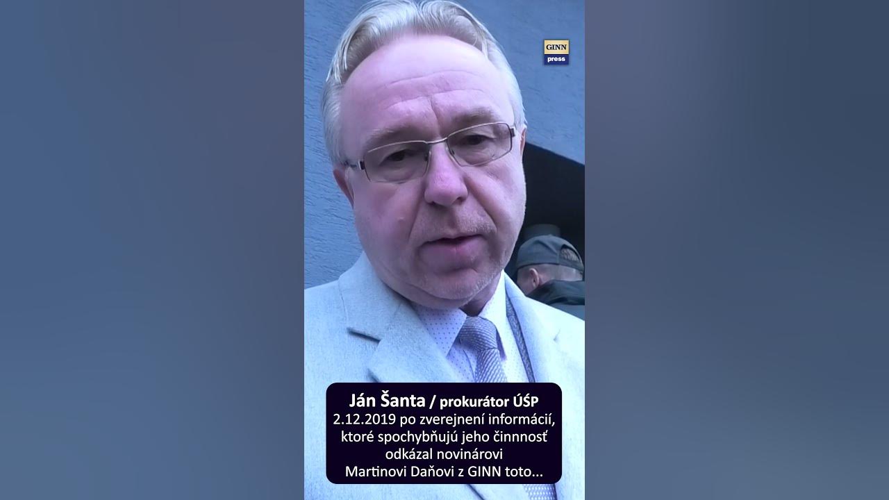 Prokurátor Ján Šanta odkazuje novinárovi Daňovi - ste na hrane ...