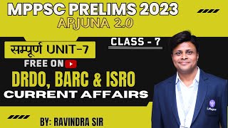 Mppsc Prelims | Arjuna 2.0 | सम्पूर्ण Unit-7 DRDO, BARC & ISRO Current Affairs Class - 7