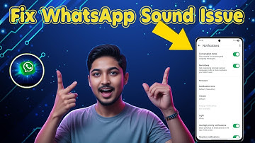 How To Fix WhatsApp Notification Sound Not Working On Android