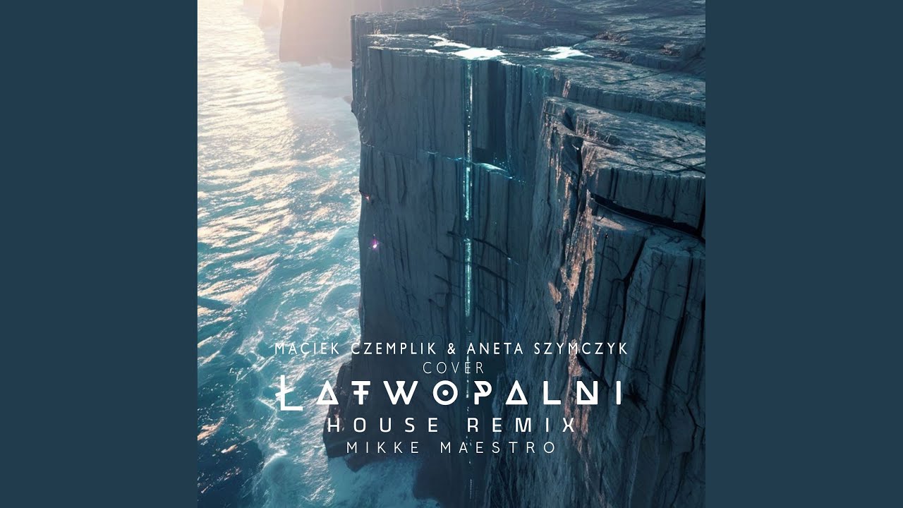 Łatwopalni (Mikke Maestro Remix)