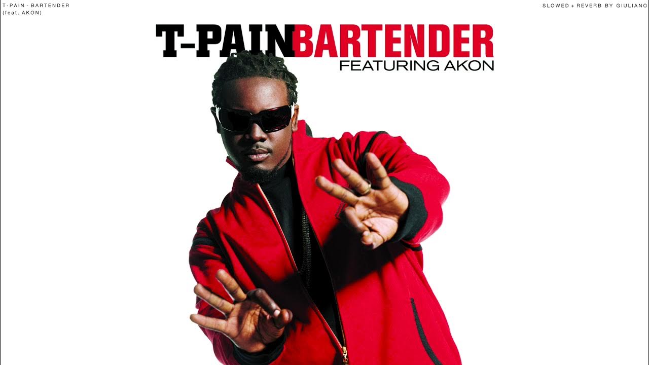 T PAIN AKON BARTENDER S L O W E D R E V E R B YouTube Music t-pain-akon-bartender-s-l-o-w-e-d-r-e-v-e-r-b-youtube-music
