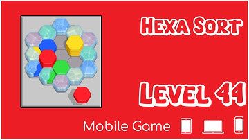 Level 44 HEXA SORT Sorting Hex (Hexagons) - Mobile Game - Game Play