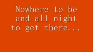 All Night to Get There - Rascal Flatts - Lyrics