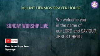 Live || Sunday Worship || 19th MAY 2024 || Mount Hermon Prayer House, Shyamnagar