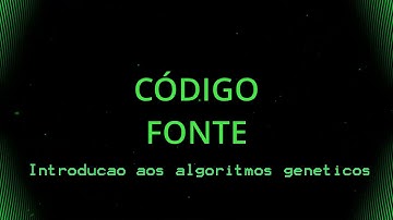 Código fonte: algoritmos com Python #2 (introdução aos algoritmos genéticos)