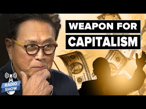 Weapon for Capitalism: Financial Education - Robert & Kim Kiyosaki, Andy Tanner, Alexandra Gonzalez Weapon for Capitalism: Financial Education - Robert & Kim Kiyosaki, Andy Tanner, Alexandra Gonzalez