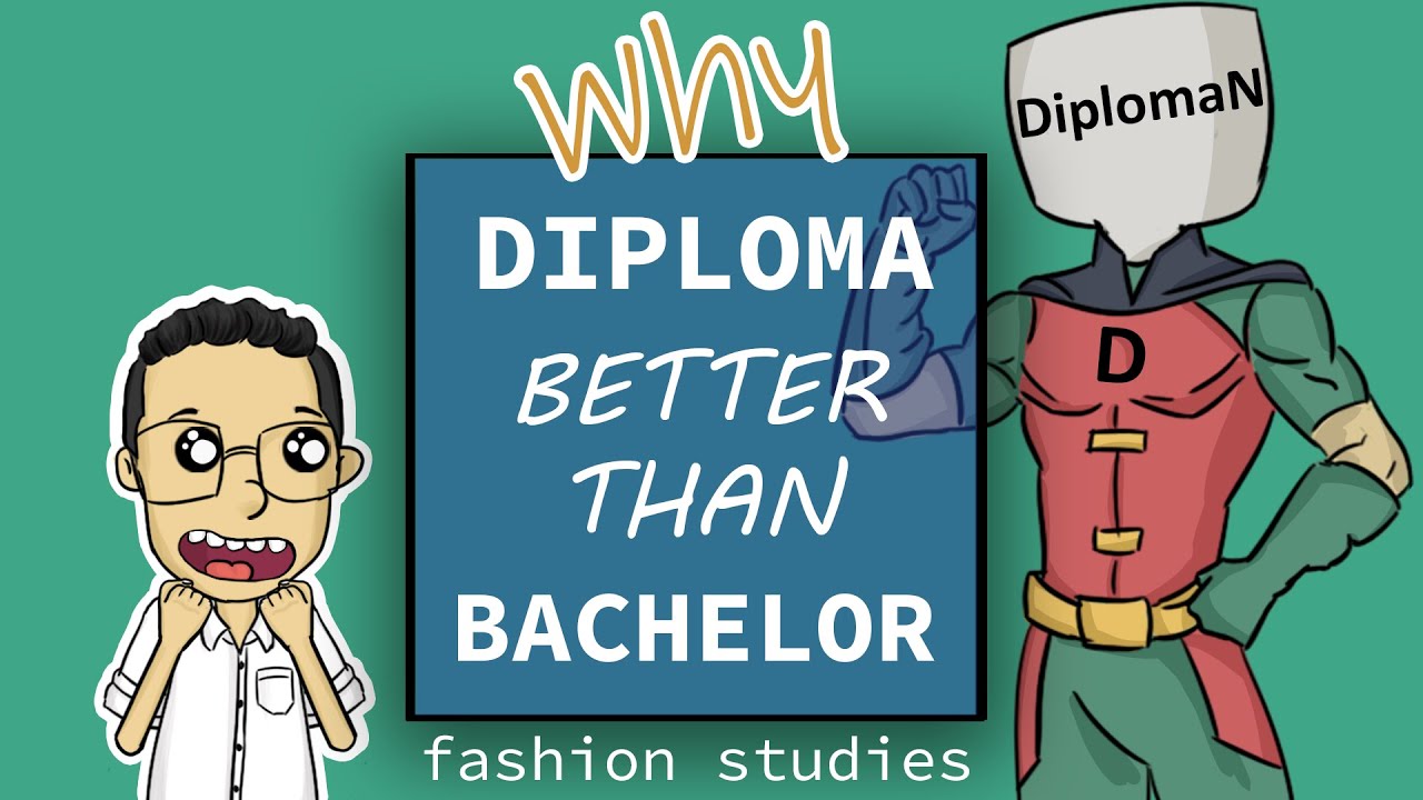 Why choose Diploma over Bachelor (Fashion Studies)