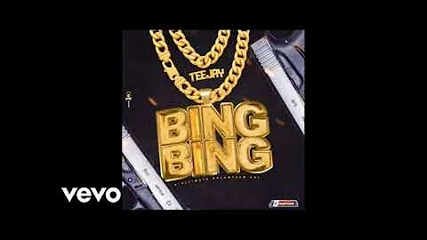 Teejay - Bing Bing  ( Clean )