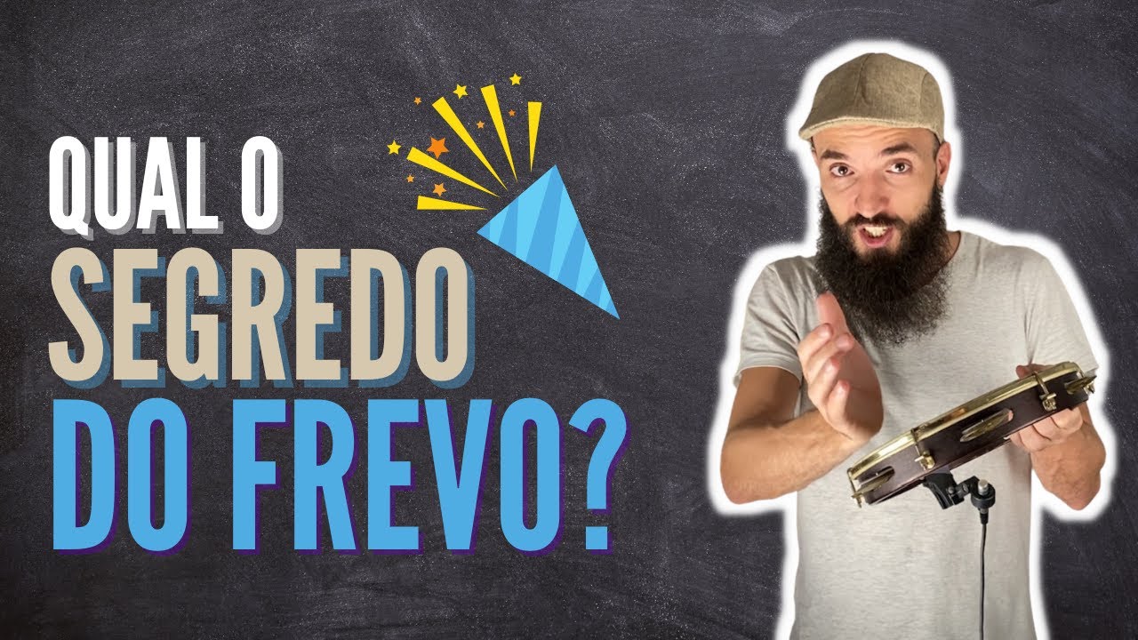 Qual o segredo do frevo no pandeiro?