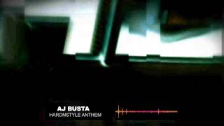 AJ BUSTA - HARDNSTYLE ANTHEM (OFFICIAL)