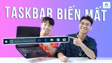 Cách sửa lỗi thanh Taskbar biến mất trên Windows 10 cực dễ