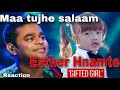 Esther Hnamte | Maa Tujhe Salaam of A R Rahman | Reaction by G j