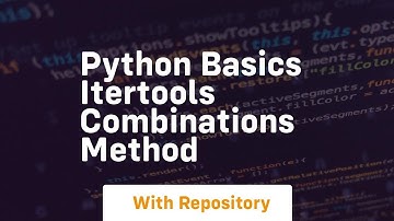 Python basics itertools combinations method