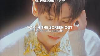 Luo Yun Xi~ Fox In The Screen [ Fox In The Screen OST] Sub Español
