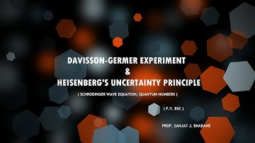 Lecturer On DAVISSON-GERMER EXPERIMENT & HEISENBERG