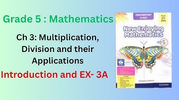 Class 5 Math| New Enjoying Mathematics |Ch -3|Multiplication, Divisions and Applications |Ex -3A