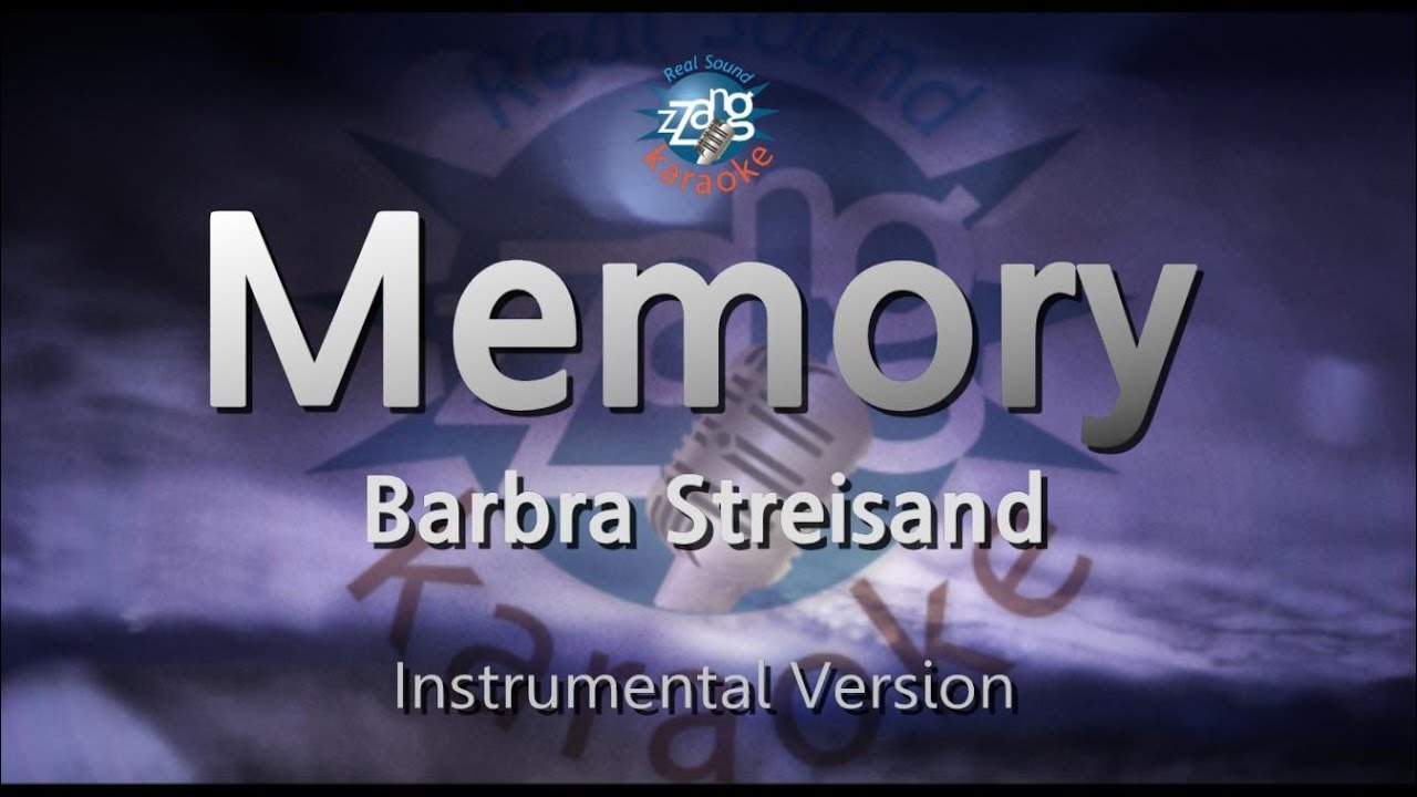 Barbra StreisandMemory (MR/Inst.) (Karaoke Version) YouTube