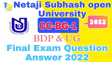 NSOU BDP & UG || CC-BG-1 FINAL EXAM QUESTION ANSWER 2022..#exam