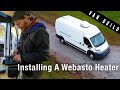 DIY Van Conversion | Installing A Webasto Heater