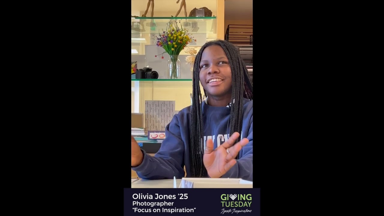 "Focus on Inspiration" with Student-Photographer, Olivia Jones '25