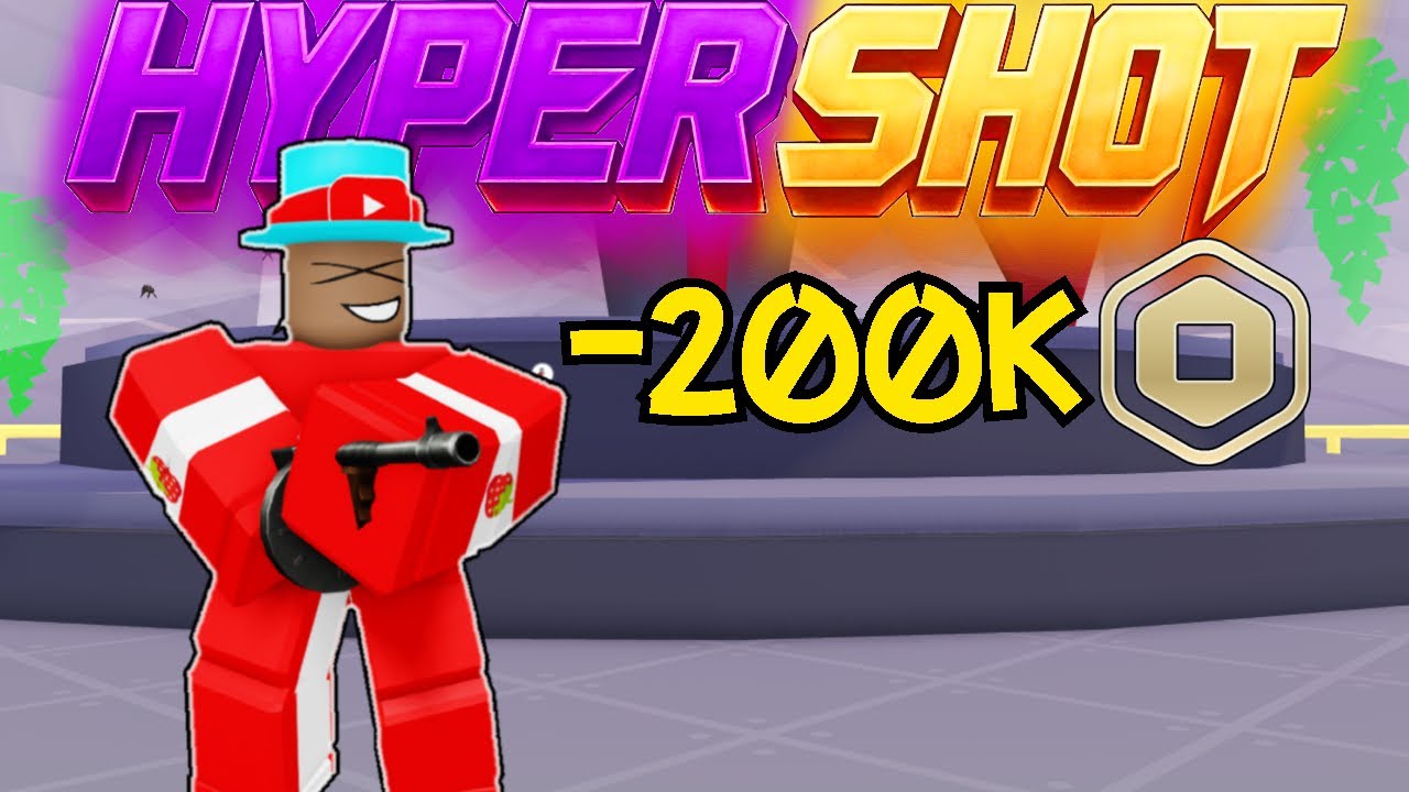 ROBLOX HYPERSHOT TOOK 200K ROBUX FROM ME..