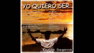 Video thumbnail of "07 JESUS QUIEN ERES TU - ISAIAS SEGOVIA"