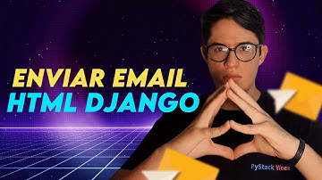 Enviando TEMPLATE HTML por EMAIL com PYTHON e DJANGO