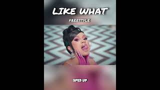Cardi B - Like What (Freestyle) (SPED UP) Resimi