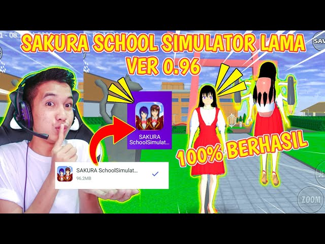 TUTORIAL/CARA DOWNLOAD SAKURA SCHOOL SIMULATOR VERSI LAMA - SAKURA SCHOOL SIMULATOR VER 0.96 class=