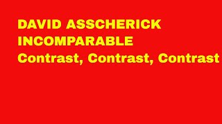 David Asscherick-Incomparable Matthew 26 Part 1 Contrast, Contrast, Contrast- SecondComing.org