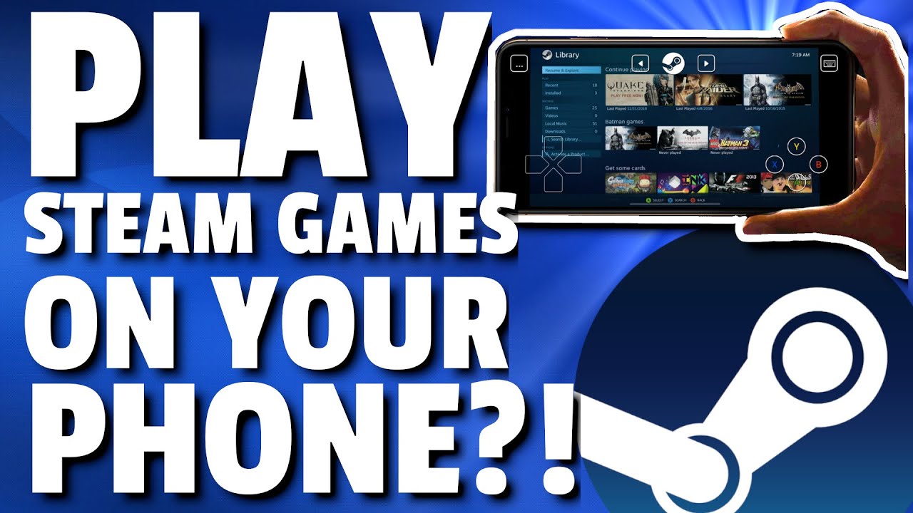 How to play Steam games on Android