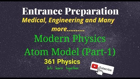 IOM/IOE/BPKIHS and other entrance preparation :MCQ Of Modern Physics (Atom Model) Part -1
