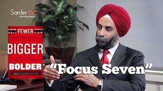 Can you explain the process called "Focus Seven"? by Mohan Sawhney, Author of Fewer Bigger Bolder