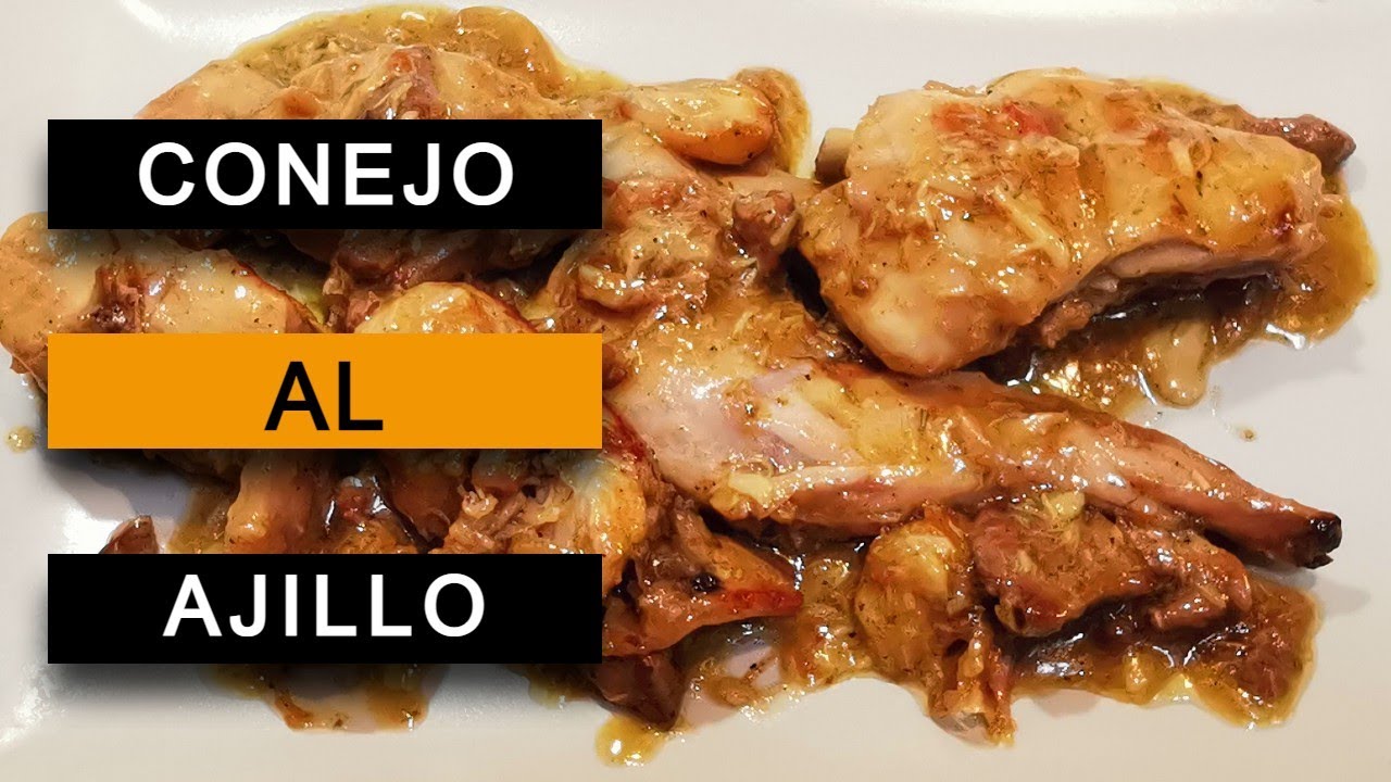 CONEJO AL AJILLO EN SALSA - COCINAR CONEJO