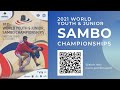 World Youth&Juniors SAMBO Championships 2021. DAY 3. MAT 1