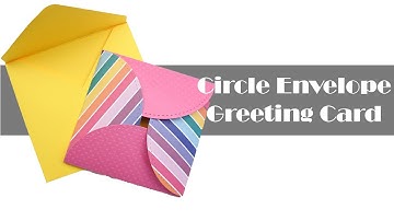 Circle Envelope Greeting Card