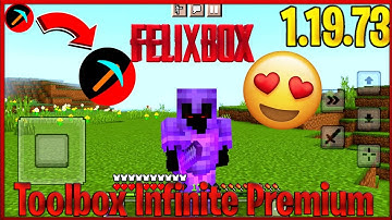Toolbox Infinite Premium | V1.19.73 | FelixBox v5| New UI