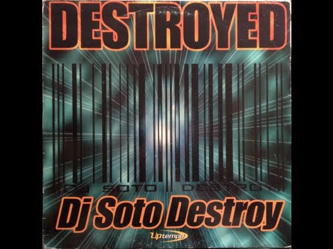 Destroyed - Dj Soto Destroy - YouTube