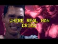 WHERE REAL MAN CRIED