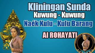 Kliningan Sunda Kuwung-Kuwung Naék Kulu-Kulu Barang - Ai Rohayati